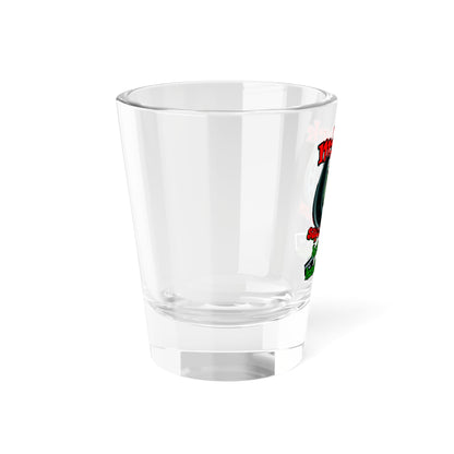 my luck - Shot Glass