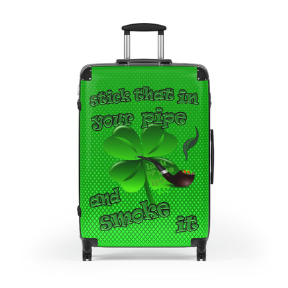 stick that in your pipe and smoke it - Suitcase (logo green)