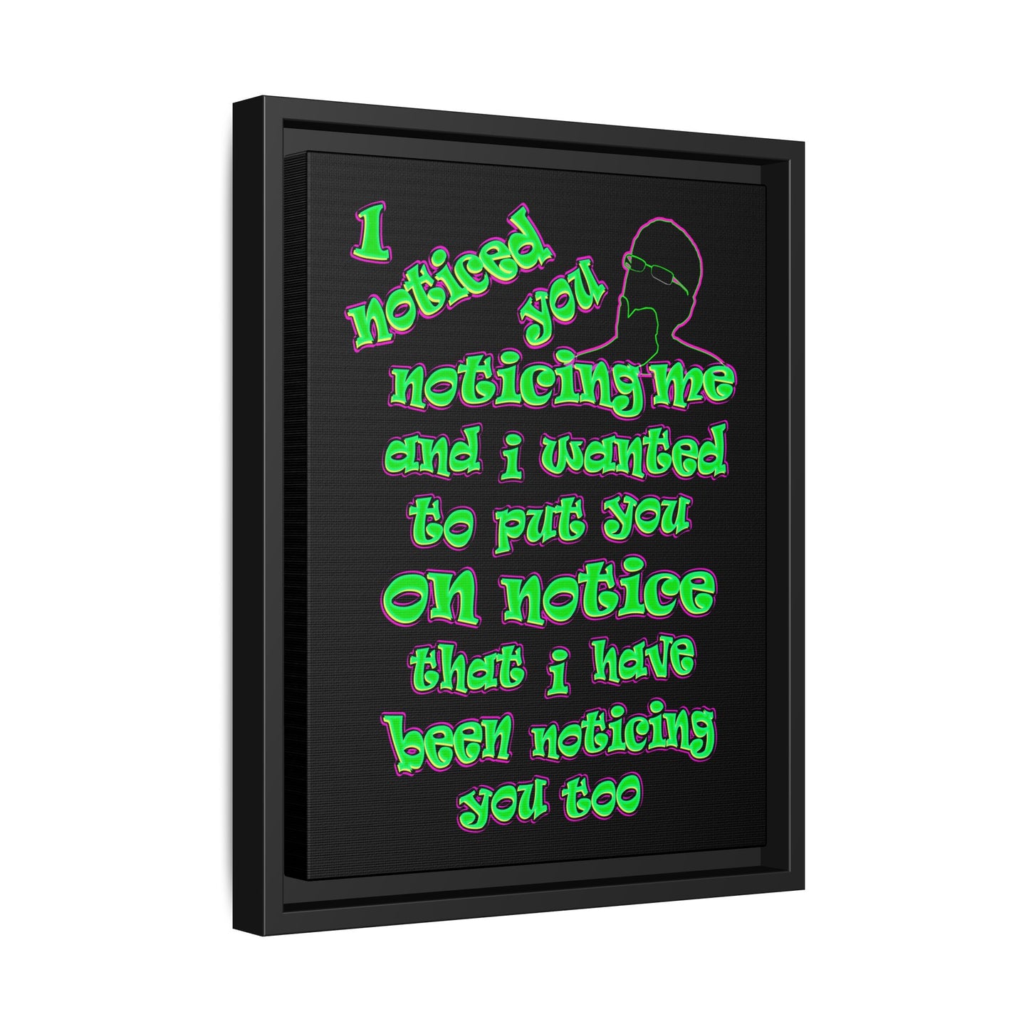 noticed you noticing - framed canvas art (black)
