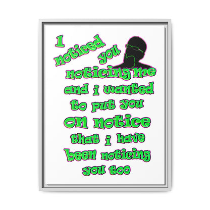 noticed you noticing - framed canvas art (white)