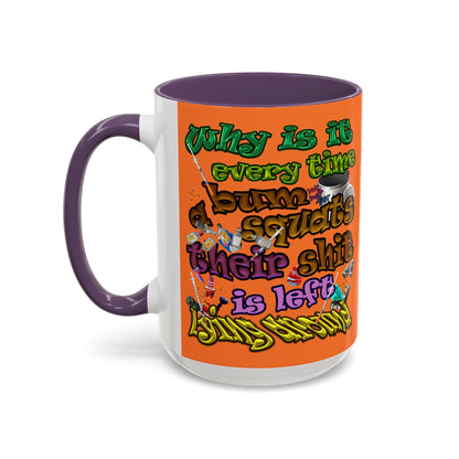 the bum's shit - Accent Mug (crusta)