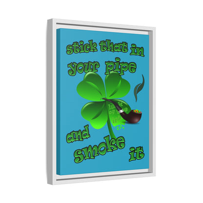 stick that in your pipe and smoke it - framed canvas art (turquoise)