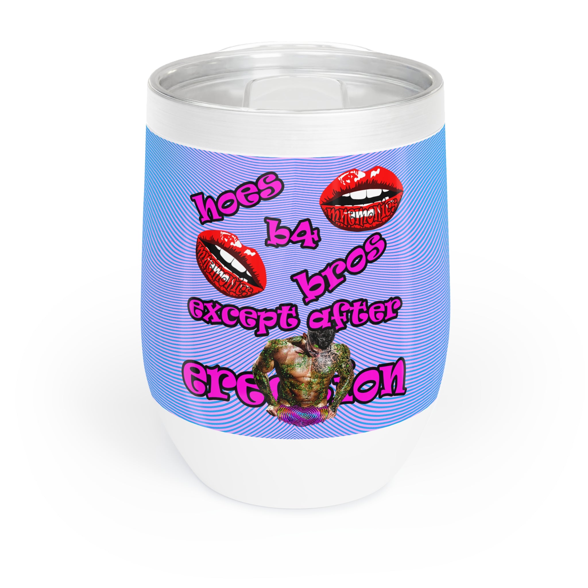 hoes b4 bros - Chill Wine Tumbler (light blue-purple wave)