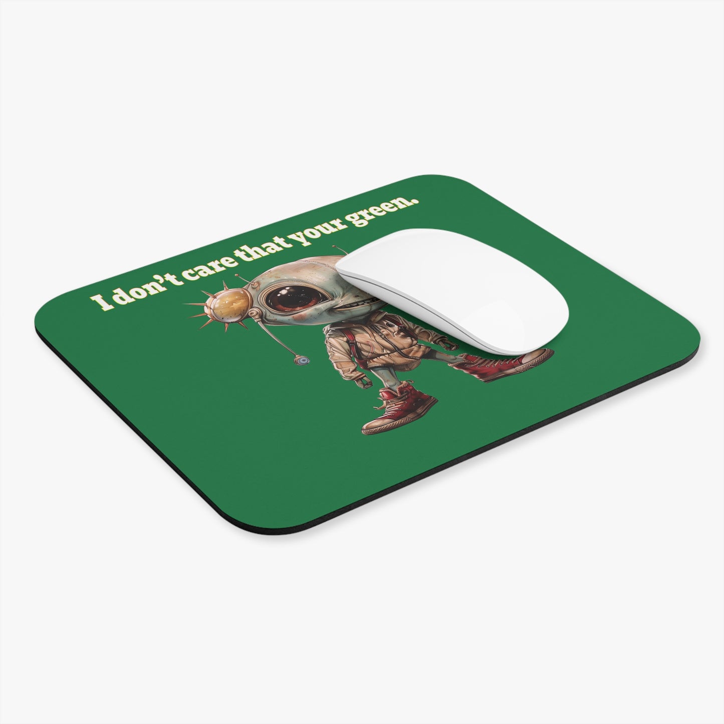 I don't care that your green - Mouse Pad (Rectangle) (dark green)