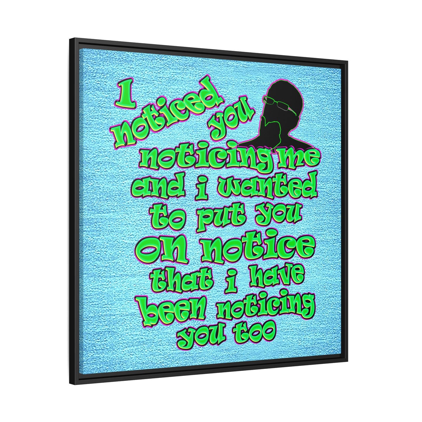 noticed you noticing - framed canvas art (faded blue)