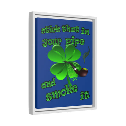 stick that in your pipe and smoke it - framed canvas art (dark blue)