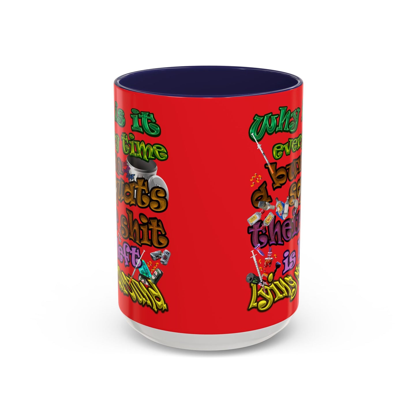 the bum's shit - Accent Mug (red)