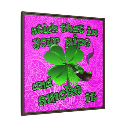 stick that in your pipe and smoke it - framed canvas art (pink swirl)