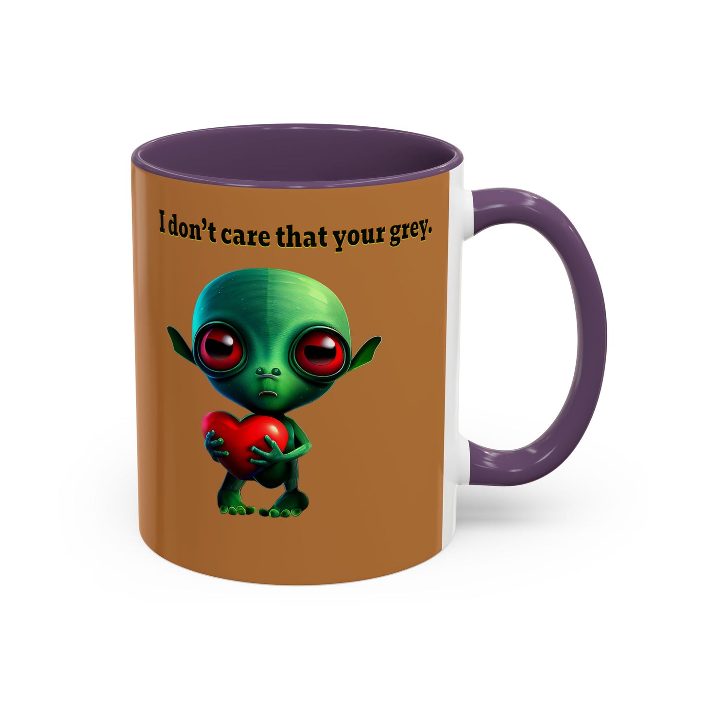 I don't care that your grey - Accent Mug (light brown)