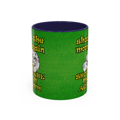 shoot the moon again - Accent Mug (green turf)