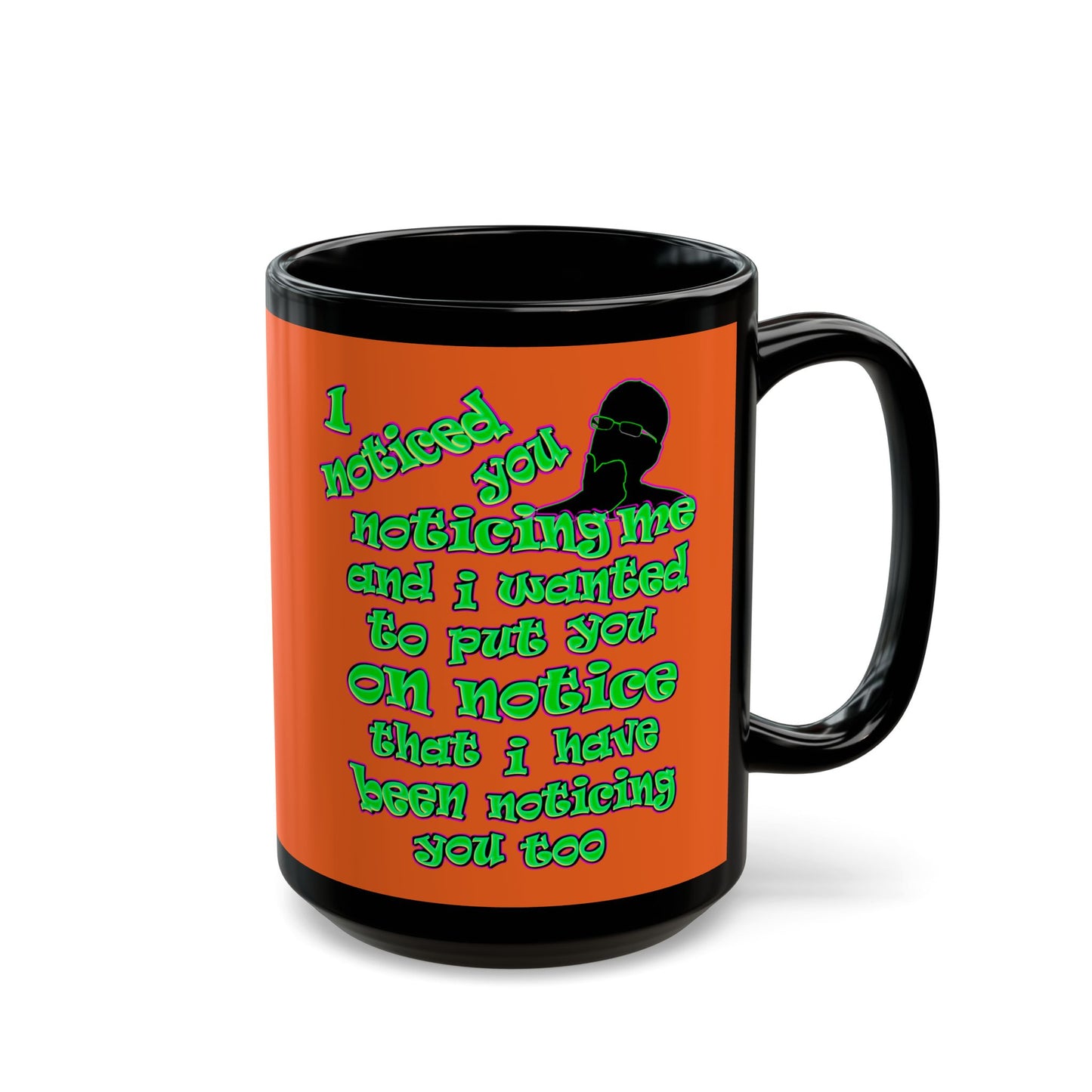 noticed you noticing - Black Mug (orange)