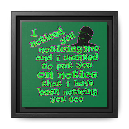 noticed you noticing - framed canvas art (dark green)