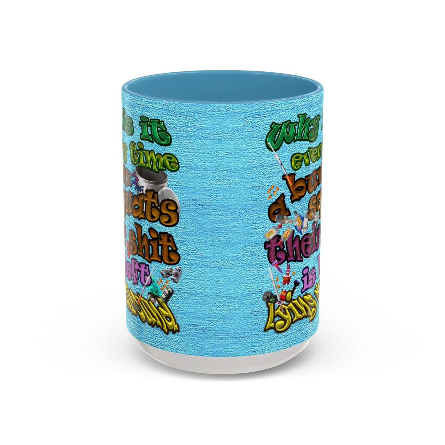 the bum's shit - Accent Mug (faded blue)
