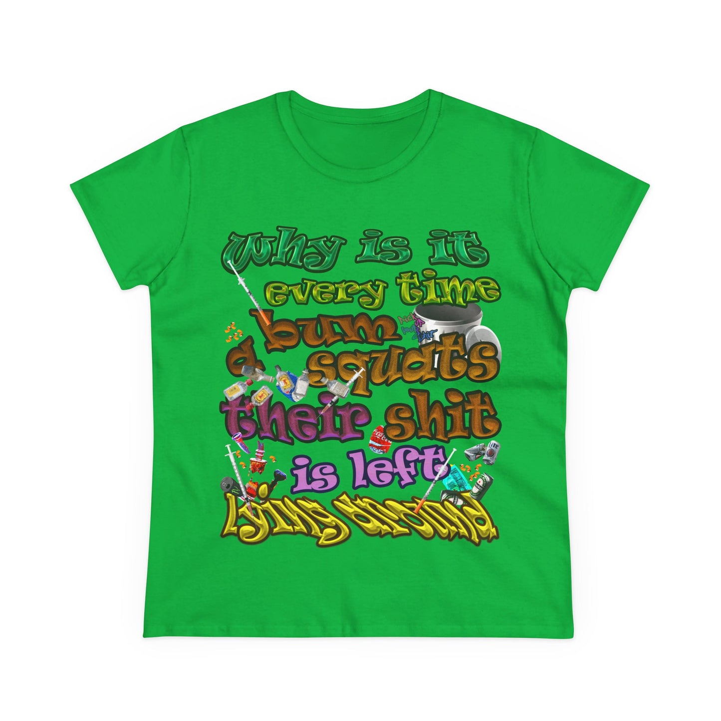 the bum's shit - Women's Midweight Cotton Tee