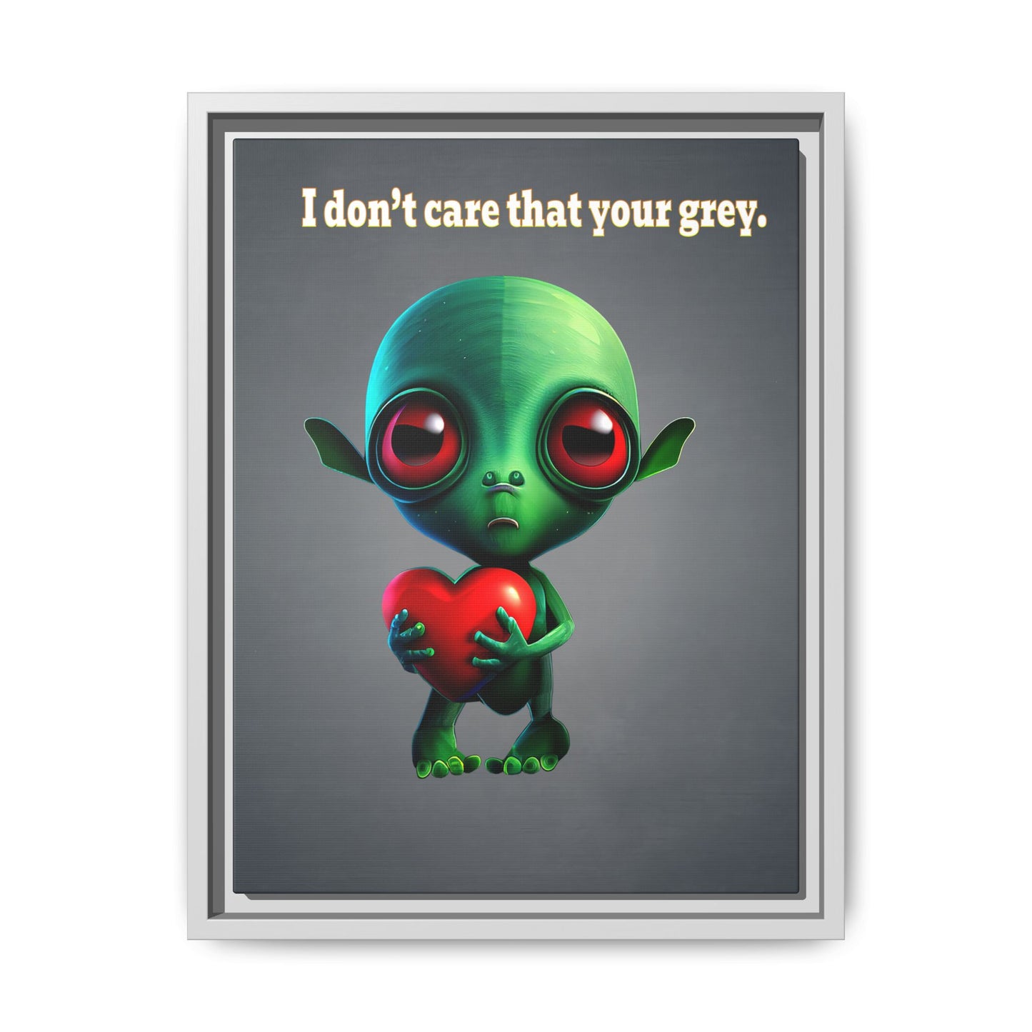 I don't care that your grey - framed canvas art (grey-light grey)
