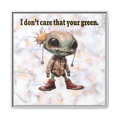 I don't care that your green - framed canvas art (white marble)