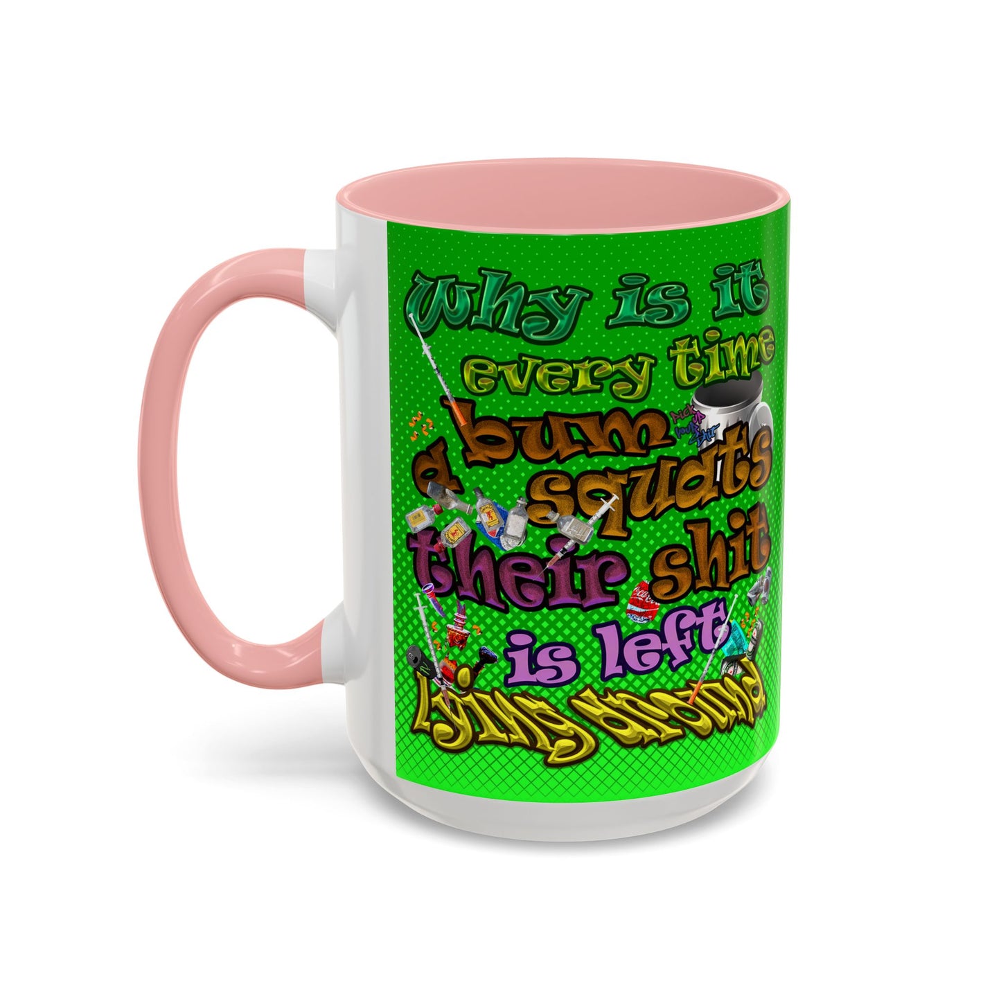 the bum's shit - Accent Mug (logo green)
