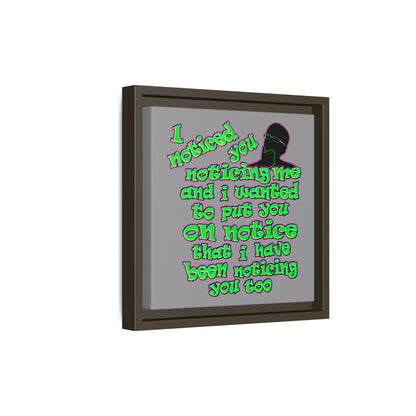 noticed you noticing - framed canvas art (grey)