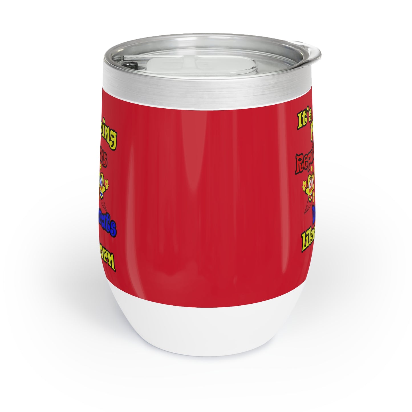 popping like popcorn - Chill Wine Tumbler (dark red)