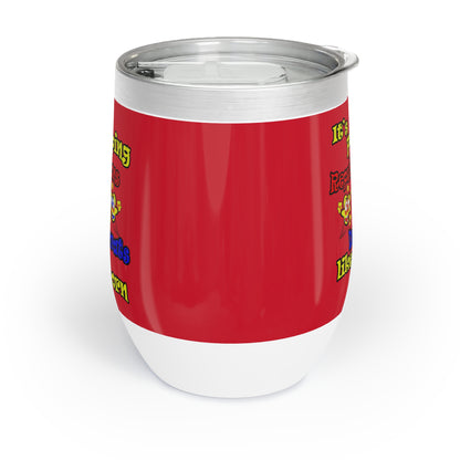 popping like popcorn - Chill Wine Tumbler (dark red)