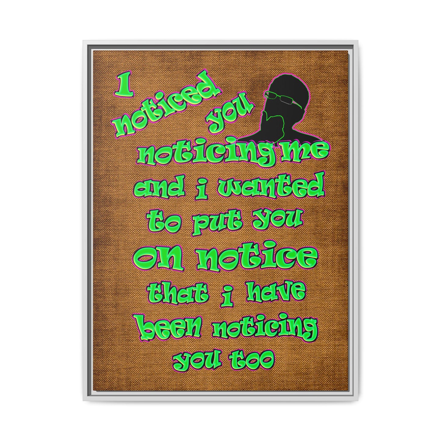 noticed you noticing - framed canvas art (brown papyrus)