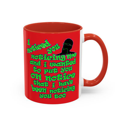 noticed you noticing - Accent Mug (red)