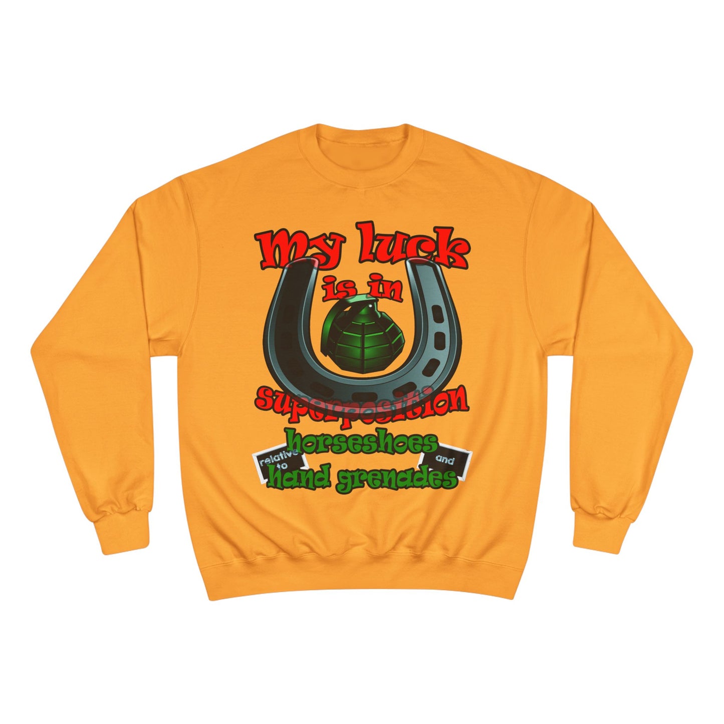my luck - Champion Sweatshirt
