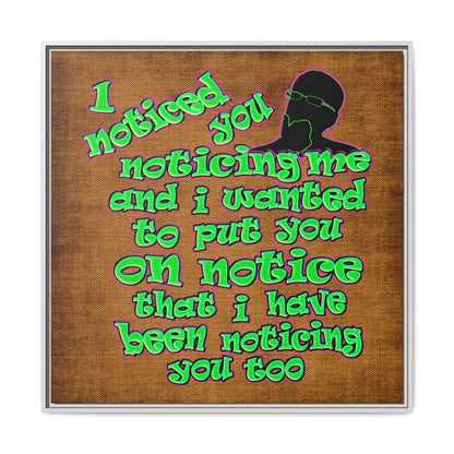 noticed you noticing - framed canvas art (brown papyrus)