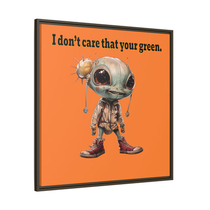 I don't care that your green - framed canvas art (crusta)