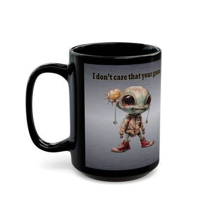 I don't care that your grey - Black Mug (brushed nickel)