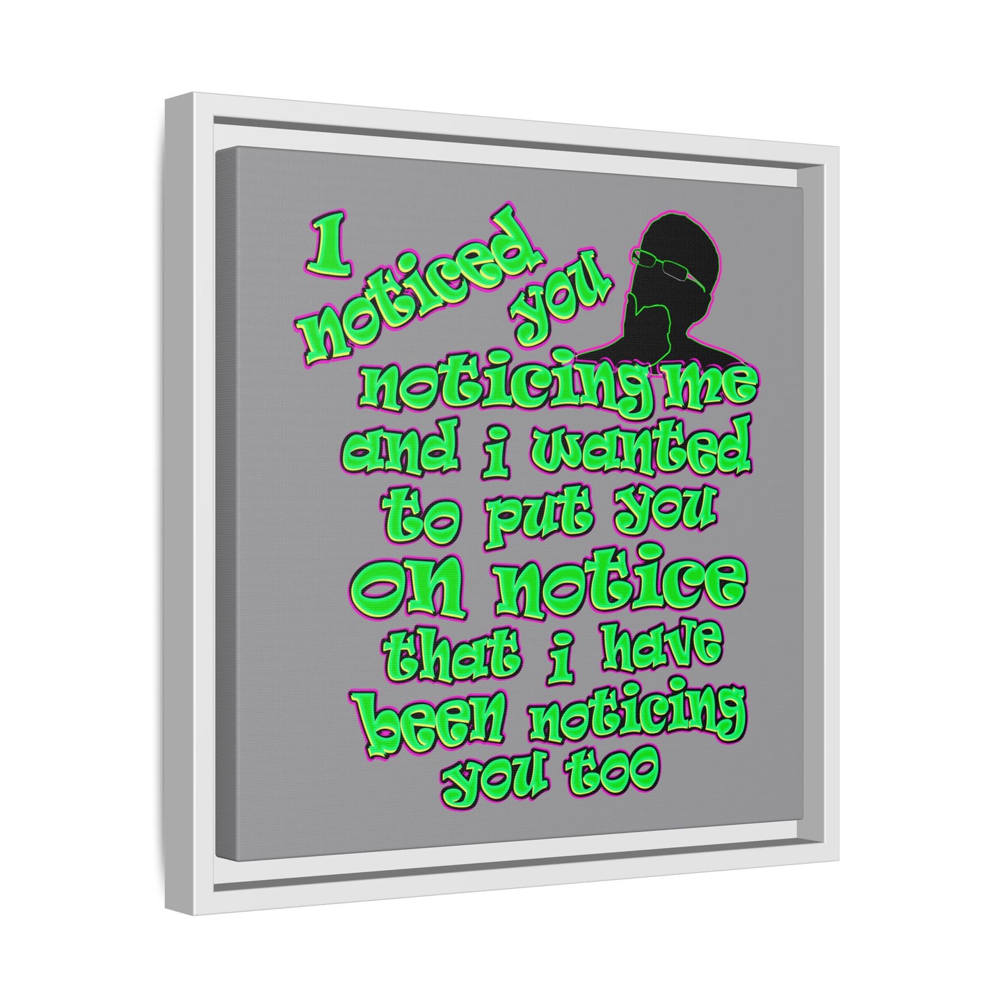 noticed you noticing - framed canvas art (grey)