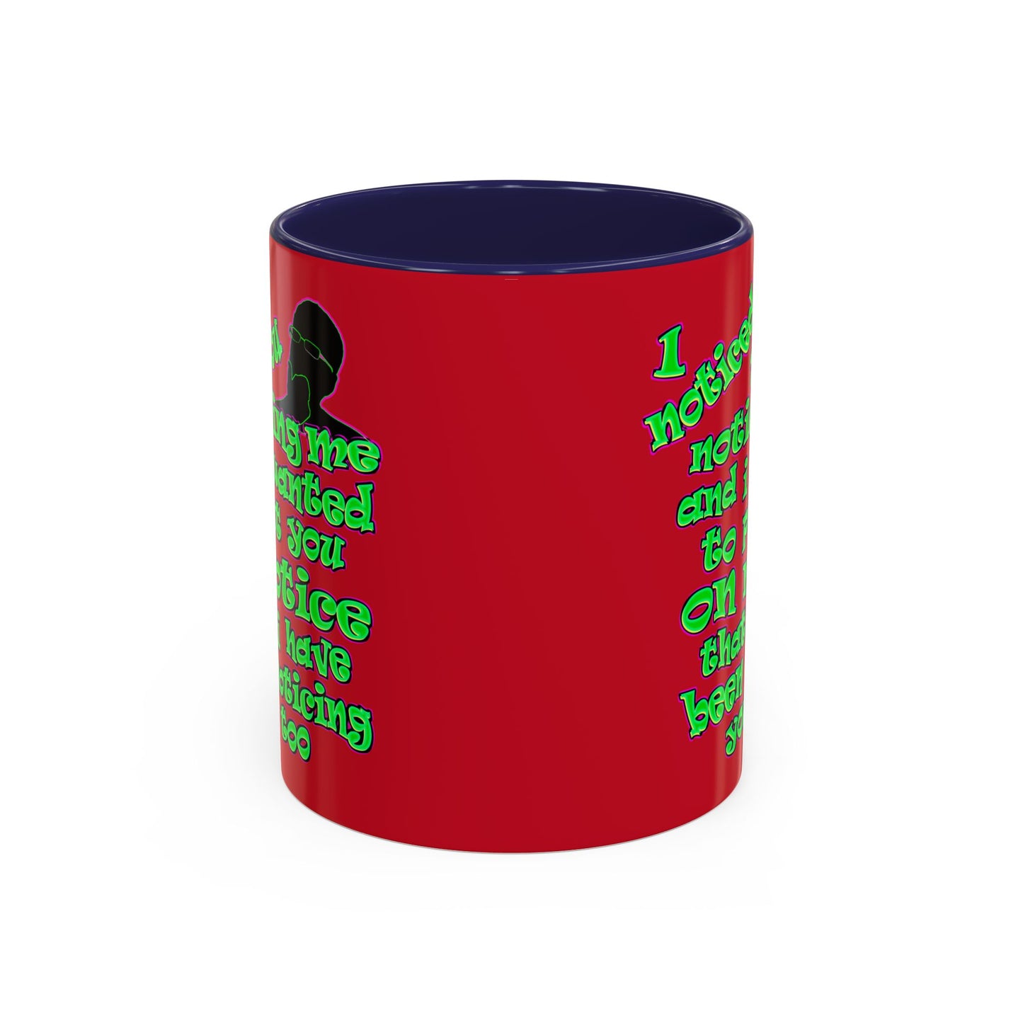 noticed you noticing - Accent Mug (dark red)