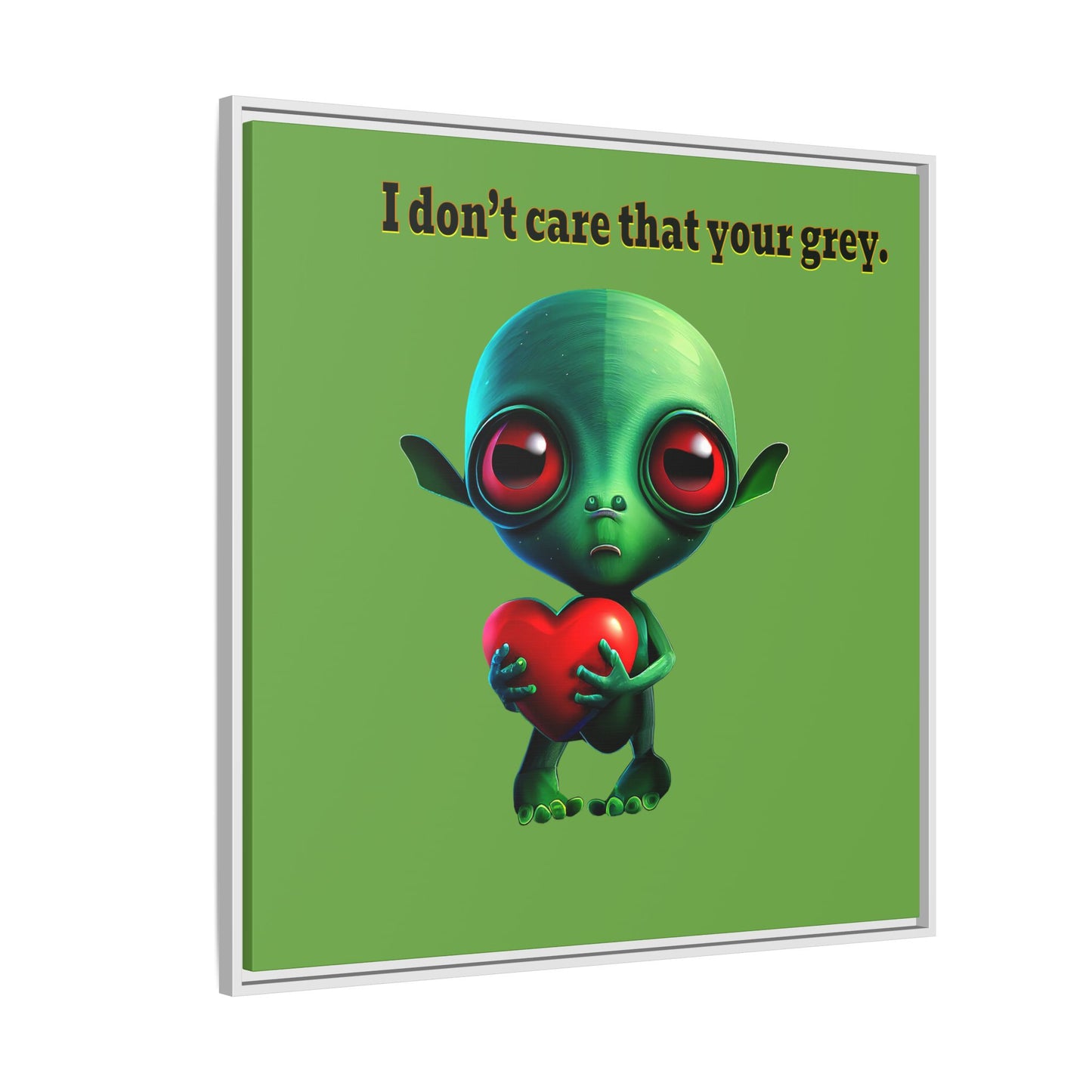 I don't care that your grey - framed canvas art (green)