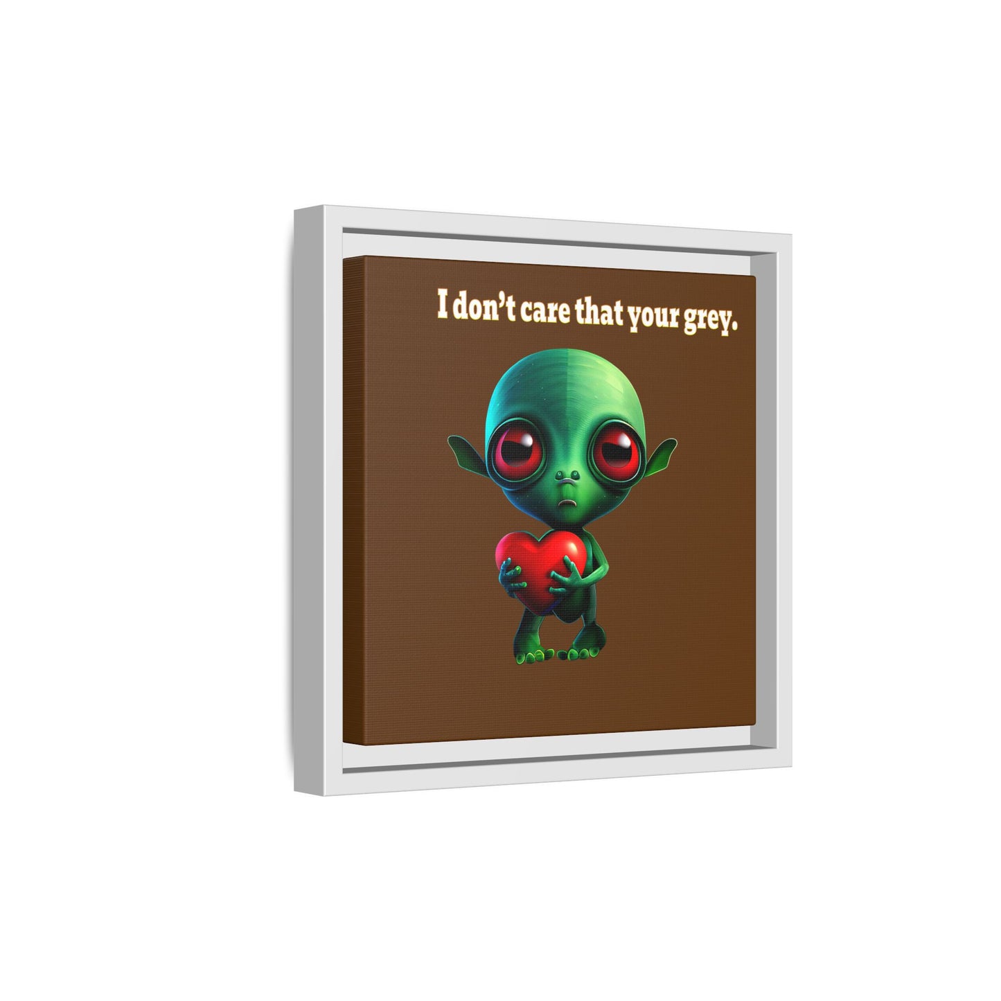 I don't care that your grey - framed canvas art (brown)