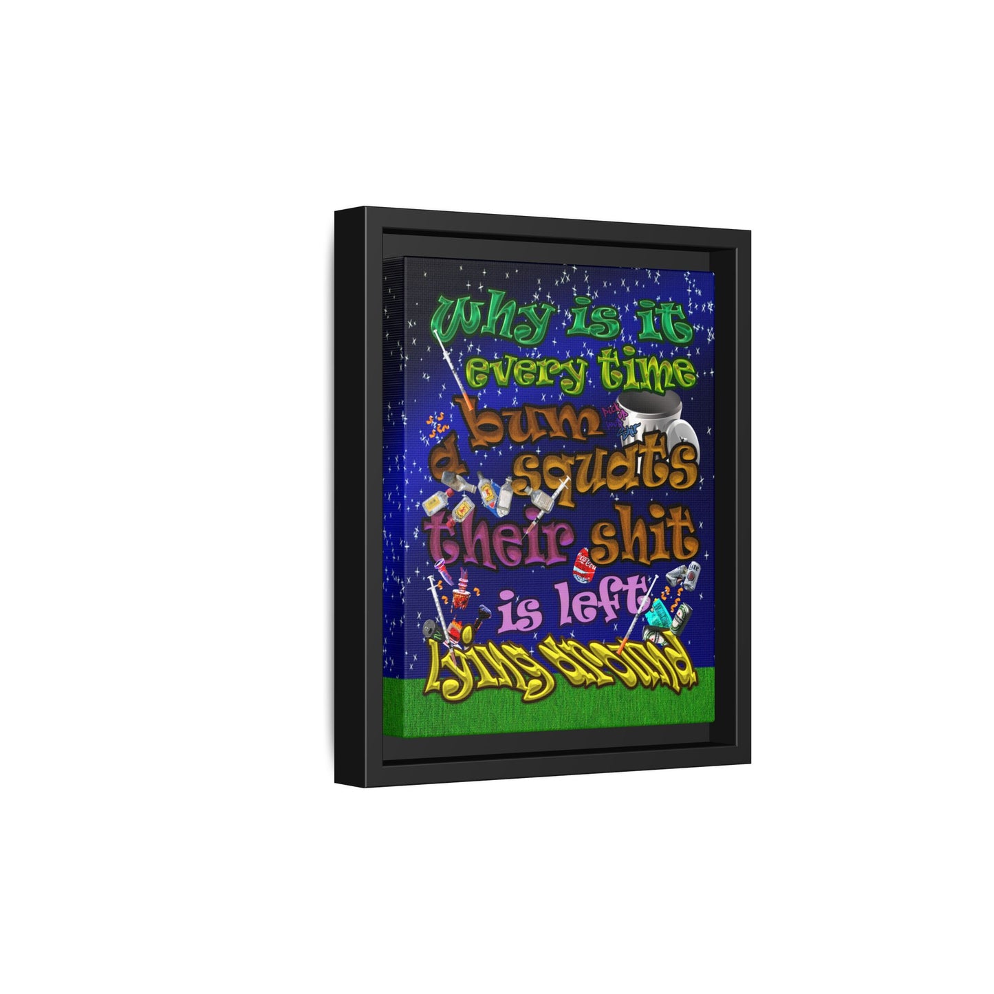 the bum's shit - framed canvas art ('snoops' background)