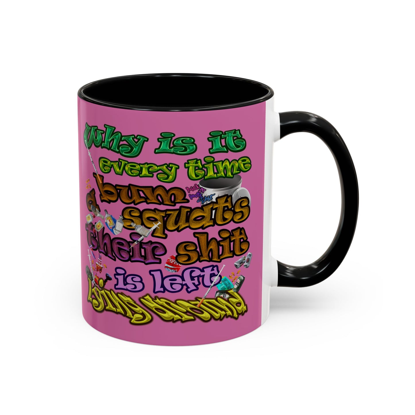 the bum's shit - Accent Mug (light pink)