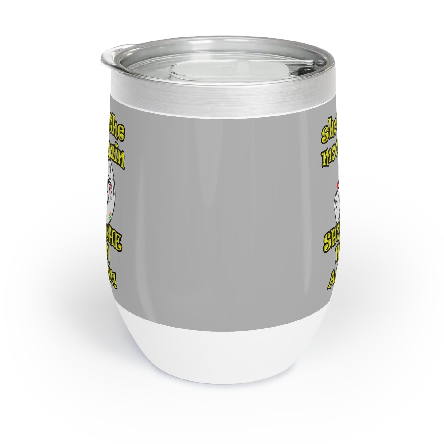 shoot the moon again - Chill Wine Tumbler (light grey)