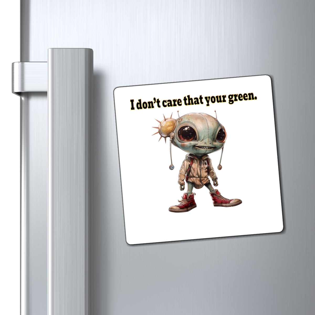 I don't care that your green - Magnets - (white)