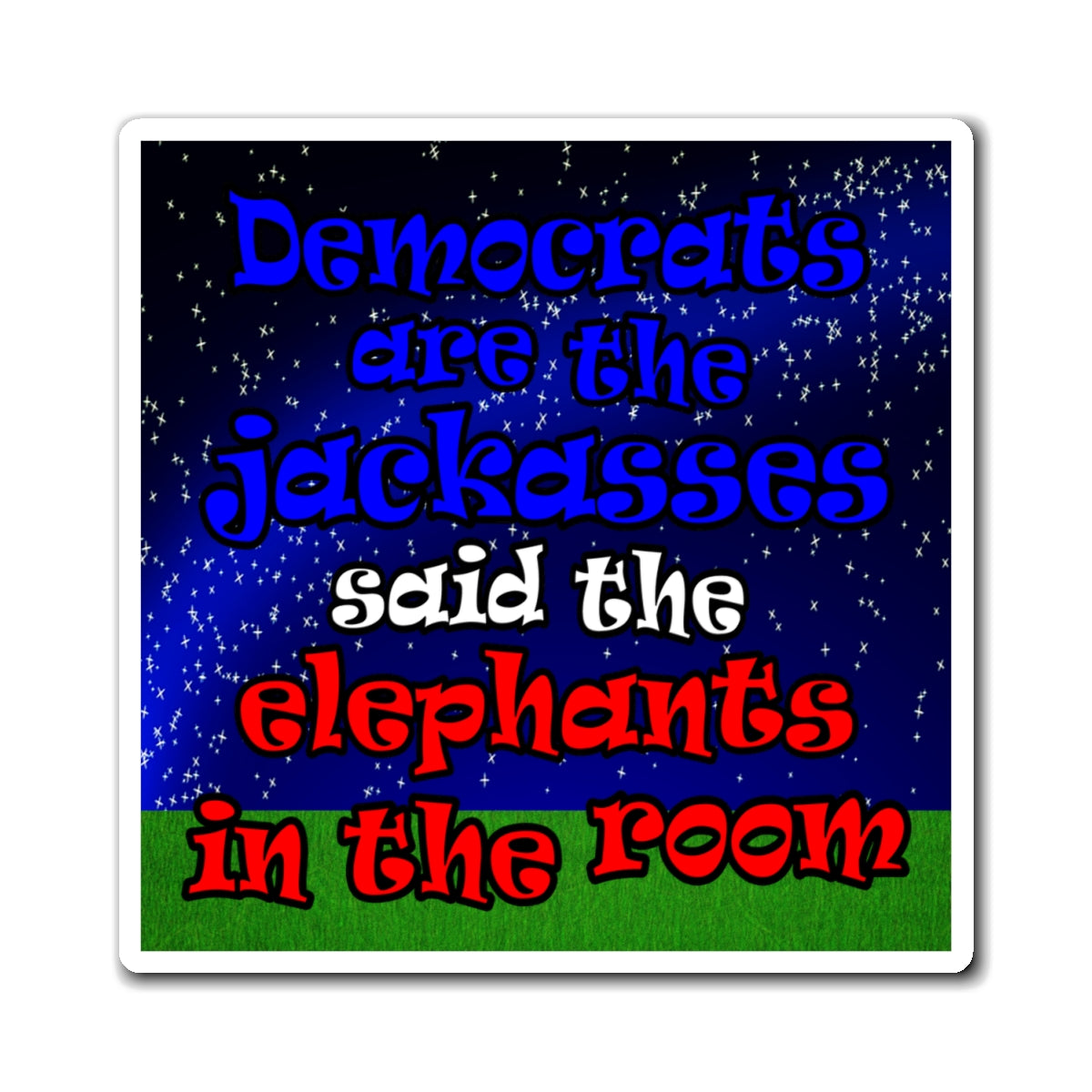 donkeys and elephants - Magnets - ('snoops' background)
