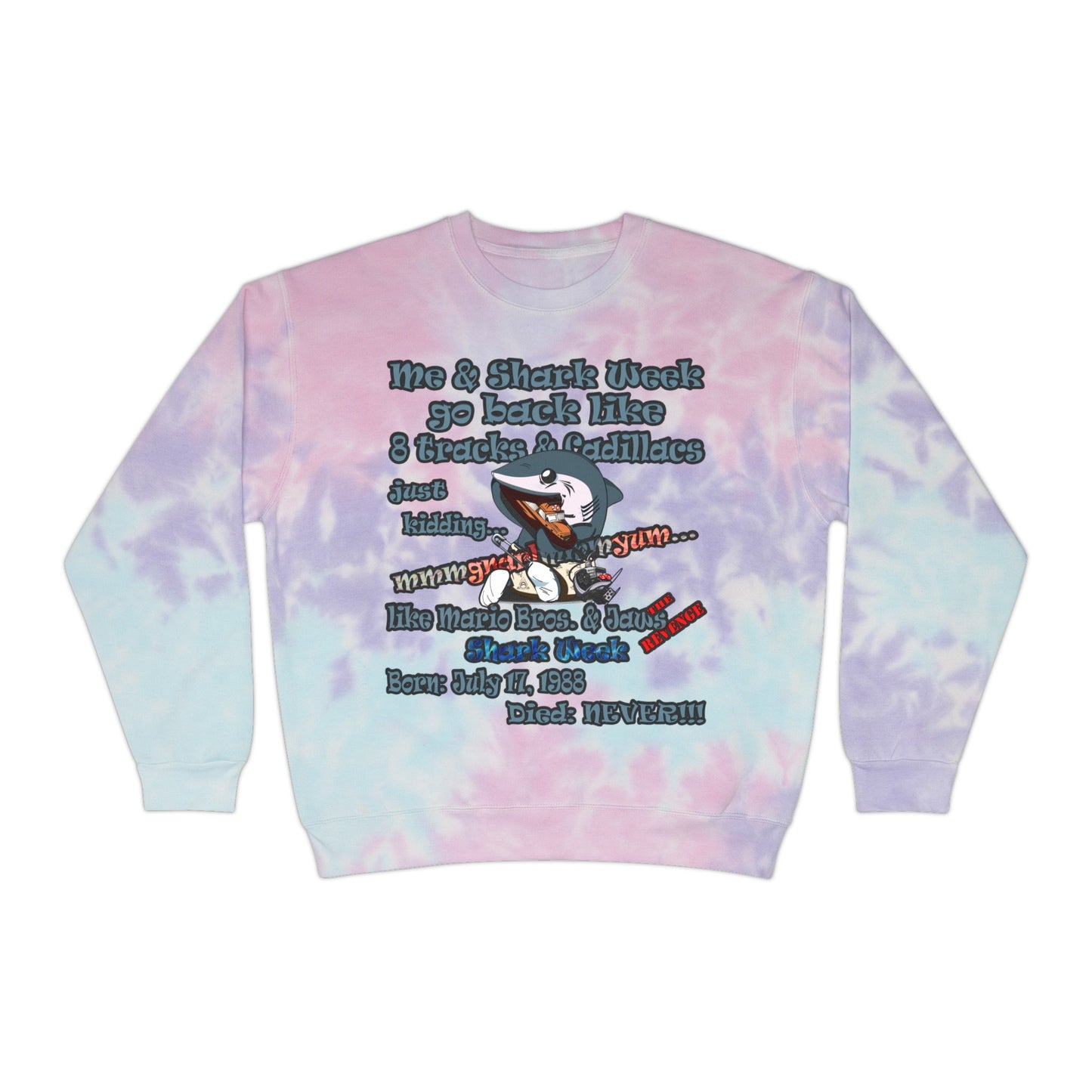 shark week - Unisex Tie-Dye Sweatshirt