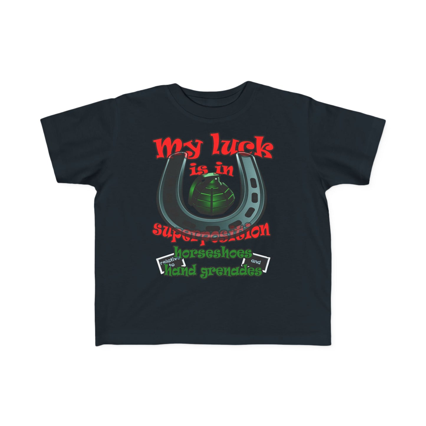 my luck - Toddler's Fine Jersey Tee