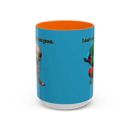 I don't care that your grey - Accent Mug (turquoise)