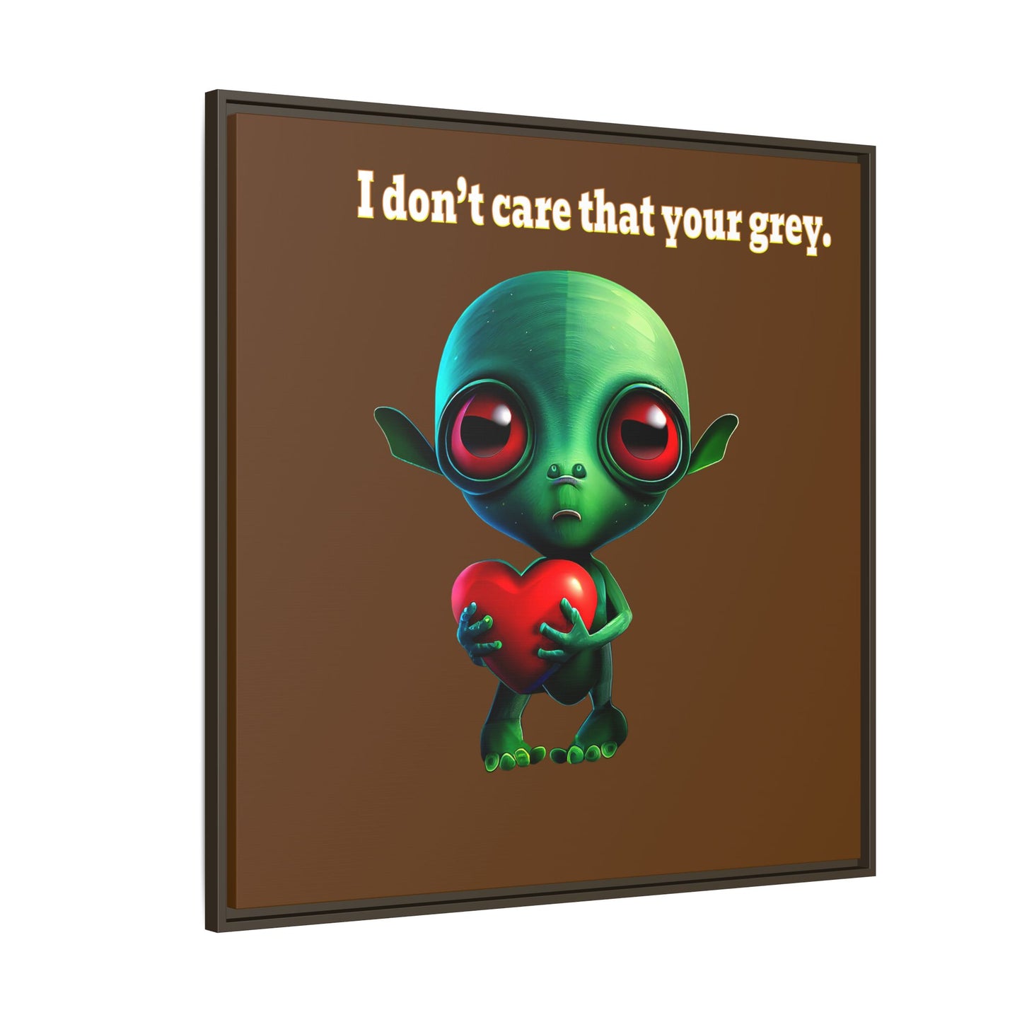I don't care that your grey - framed canvas art (brown)