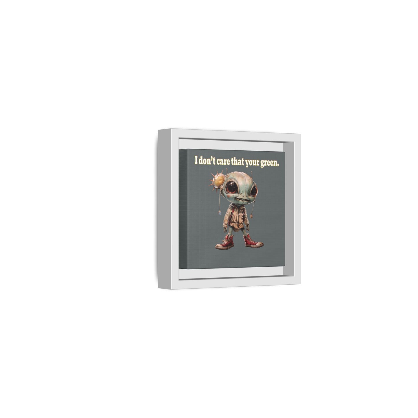 I don't care that your green - framed canvas art (dark grey)