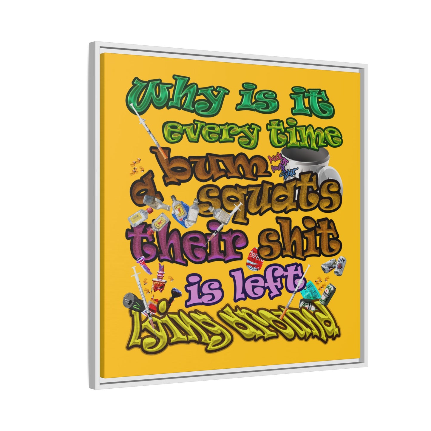 the bum's shit - framed canvas art (yellow)