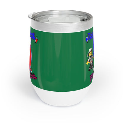 tag that - Chill Wine Tumbler (dark green)
