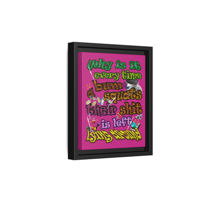 the bum's shit - framed canvas art (pink)
