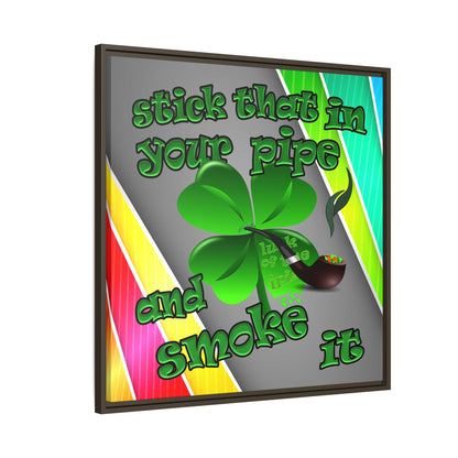 stick that in your pipe and smoke it - framed canvas art (rainbow split)