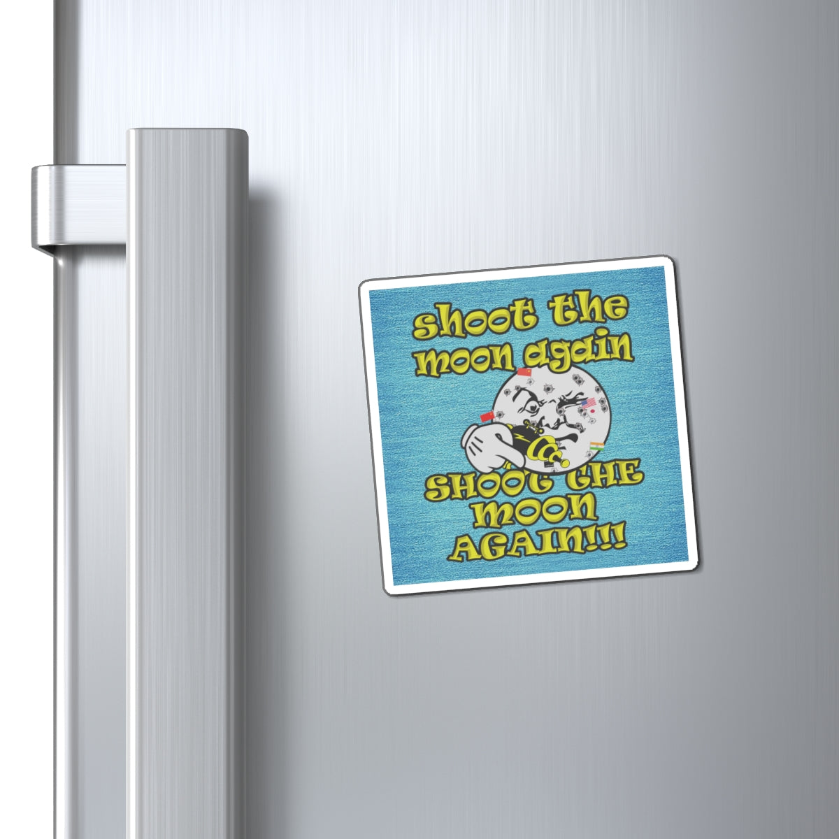 shoot the moon again - Magnets - (faded blue)