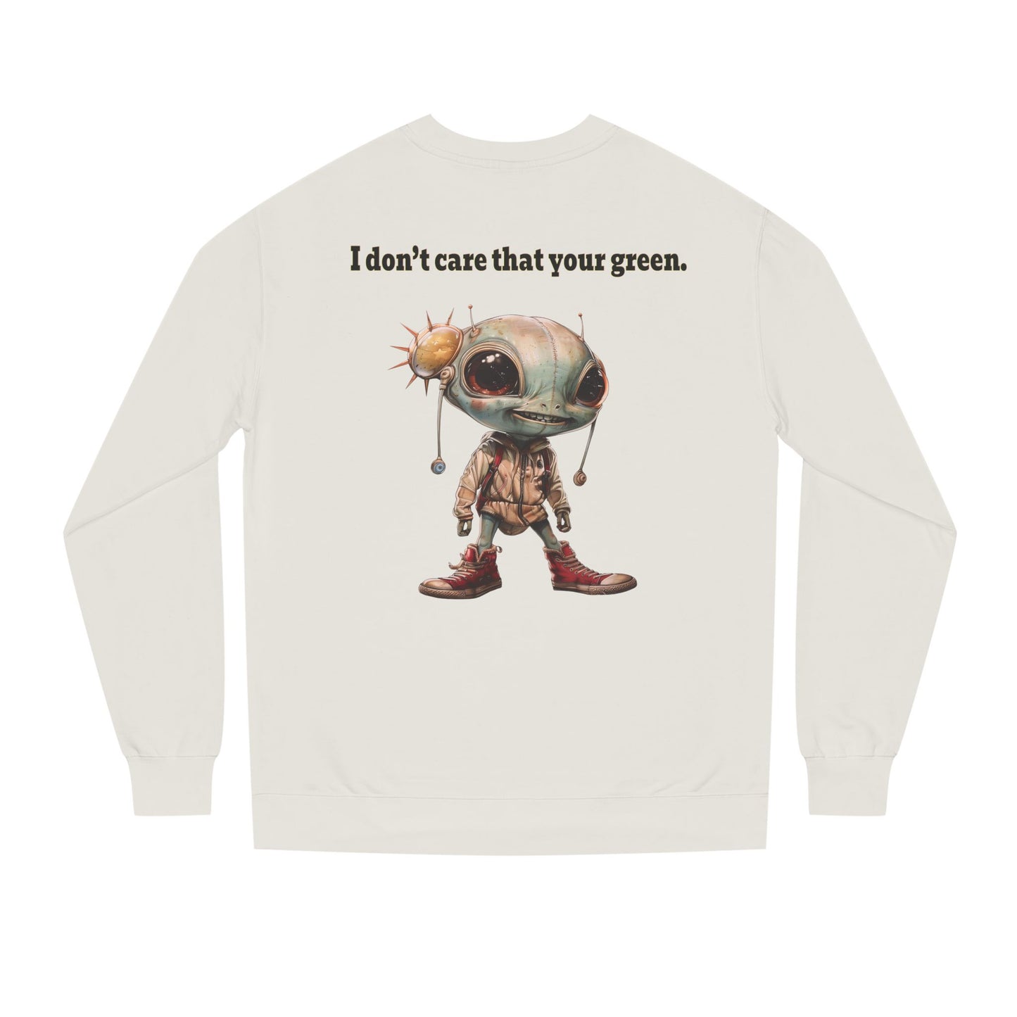 I don't care that your grey - Unisex Crew Neck Sweatshirt